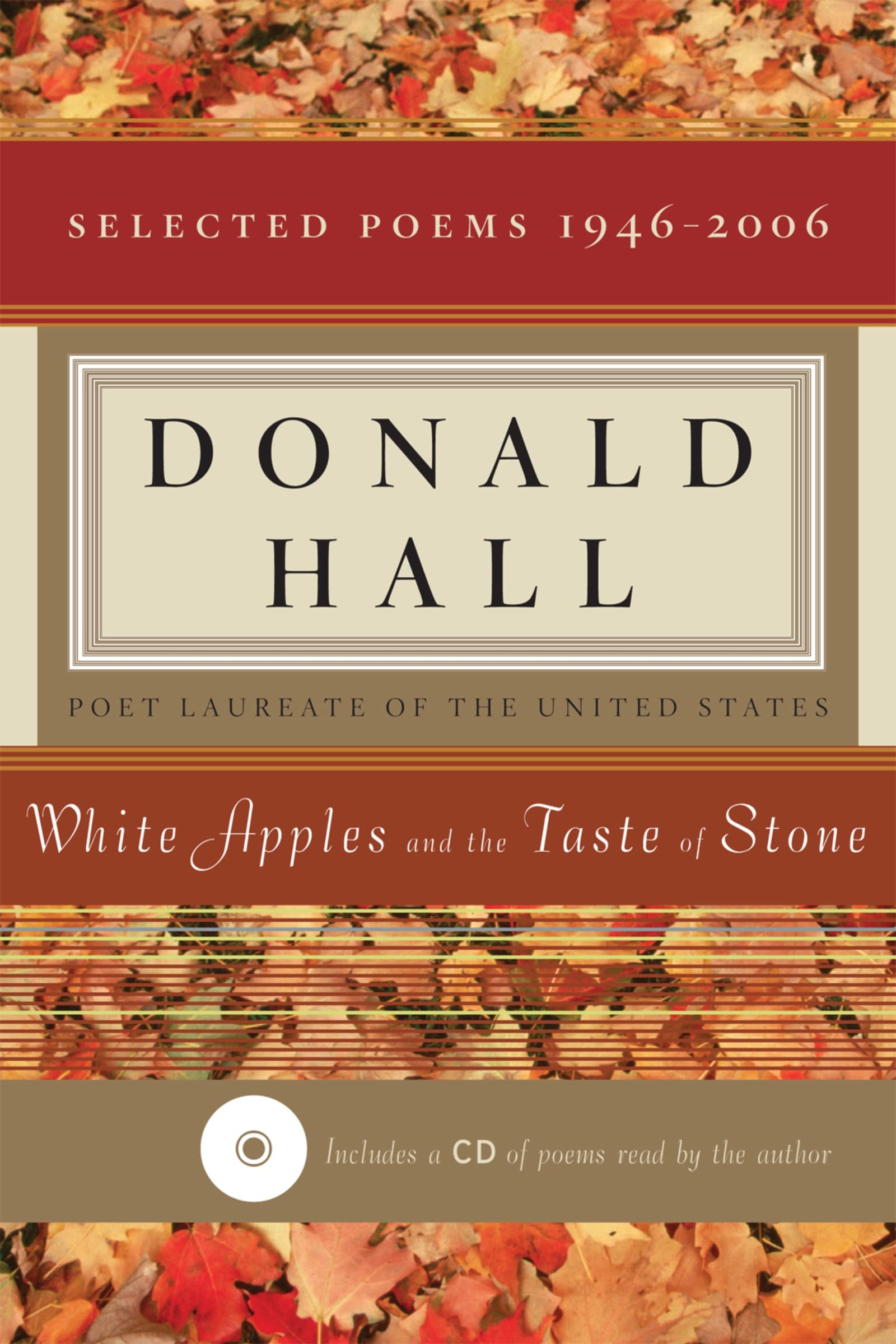 White Apples and the Taste of Stone: Selected Poems 1946-2006 Poetry