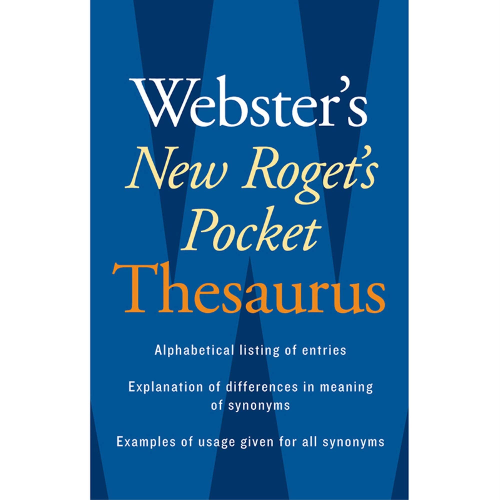 Webster's New Roget's Pocket Thesaurus: The Essential Guide to Synonyms and Antonyms for Writers Self-help