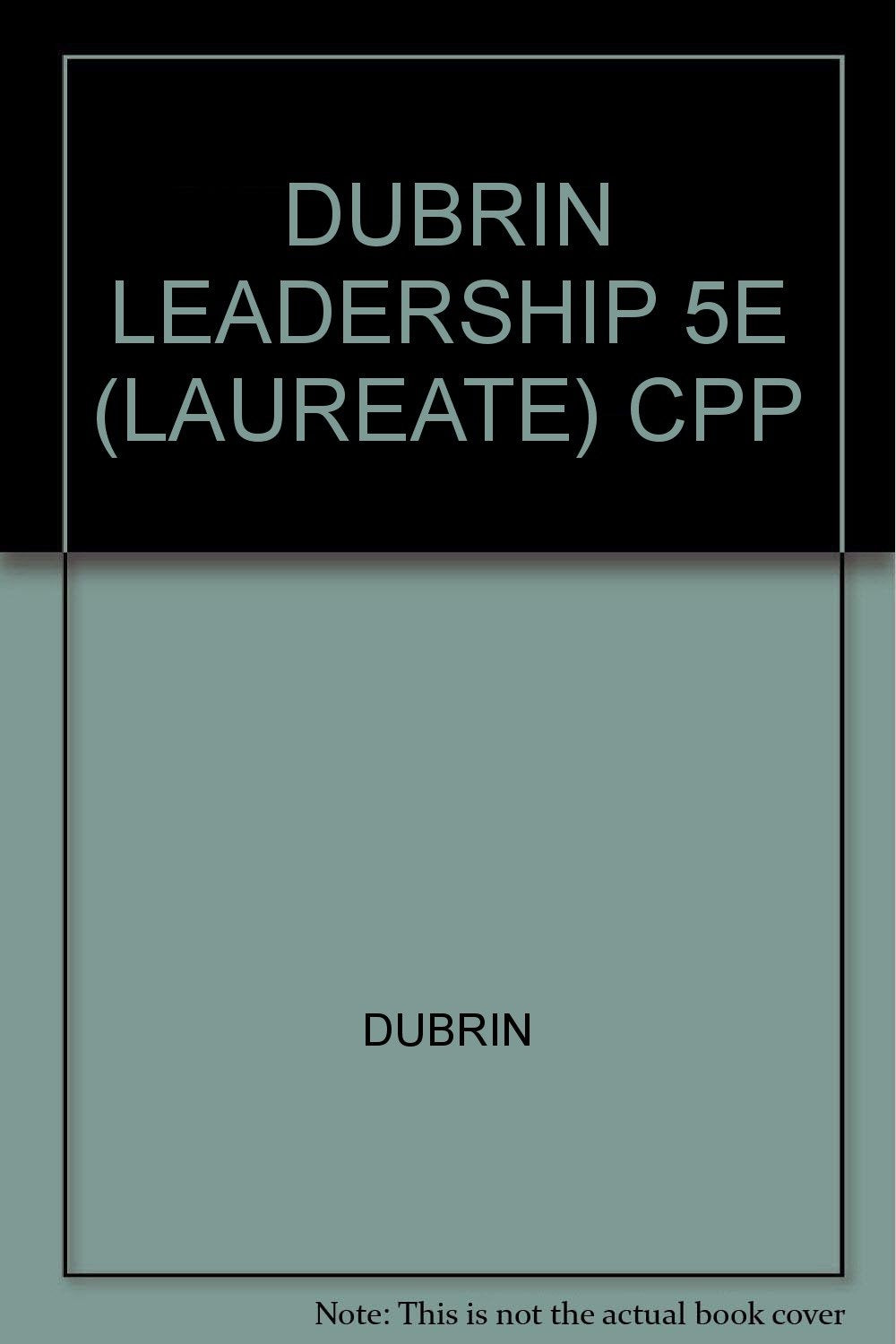 Leadership: Research Findings, Practice and Skills (Custom Book) Books