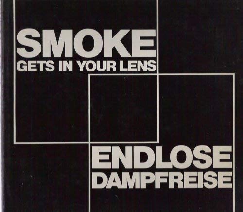 Smoke gets in your lens - Endlose Dampfreise Books