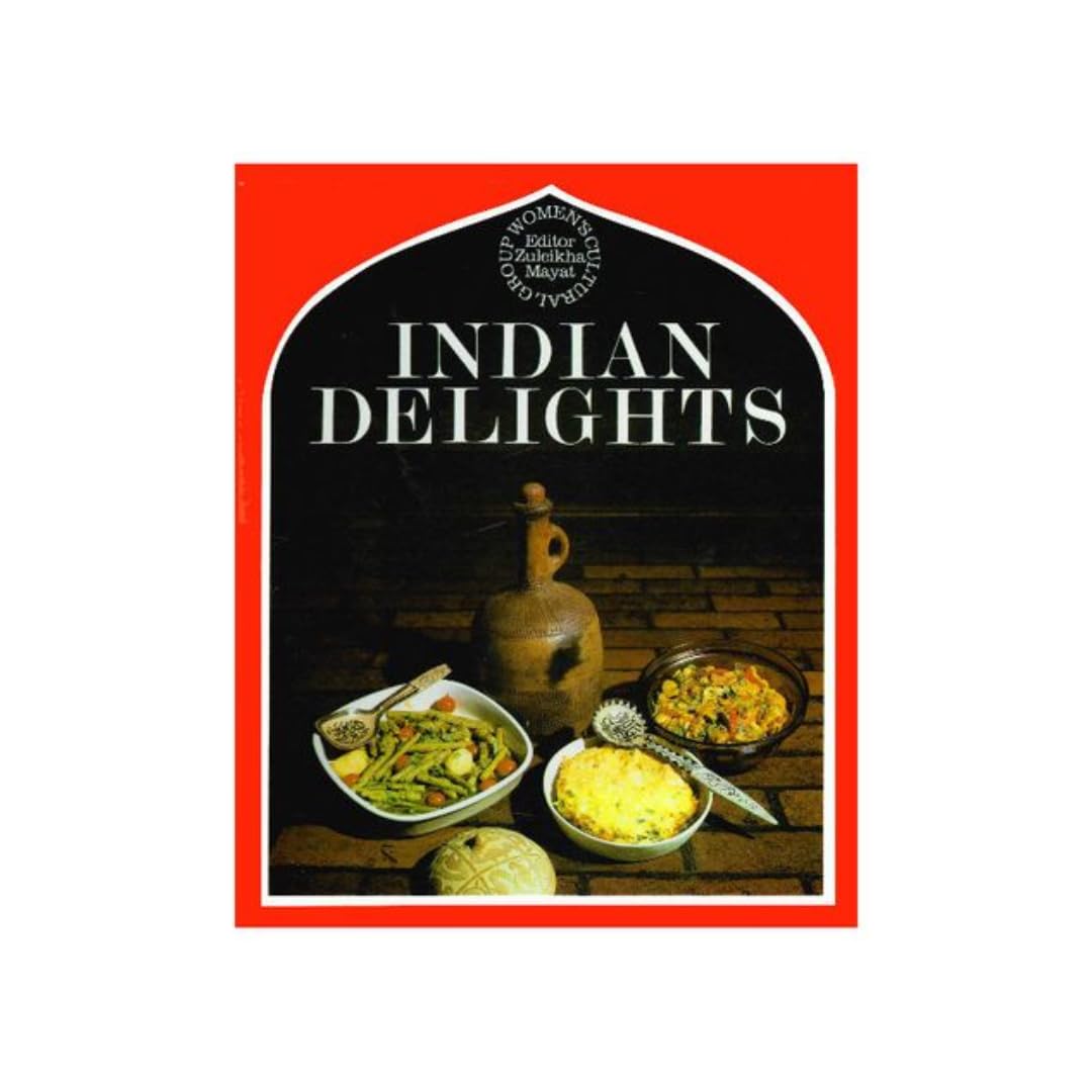 Indian Delights: A Book on Indian Cookery Leisure, Home & Garden