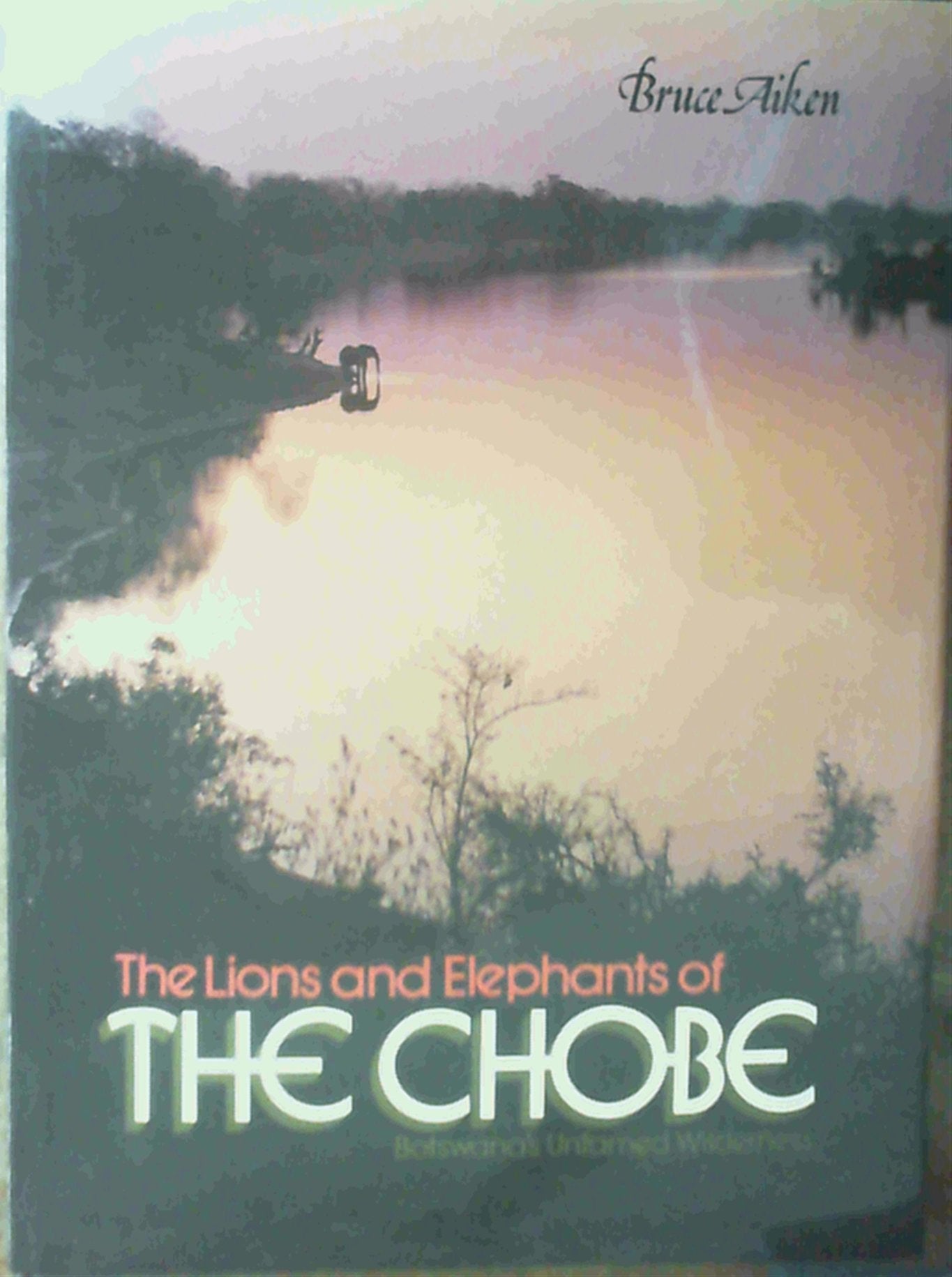 The Lions and Elephants of the Chobe Books