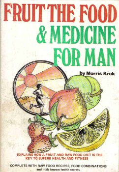 Fruit the Food and Medicine for Man book