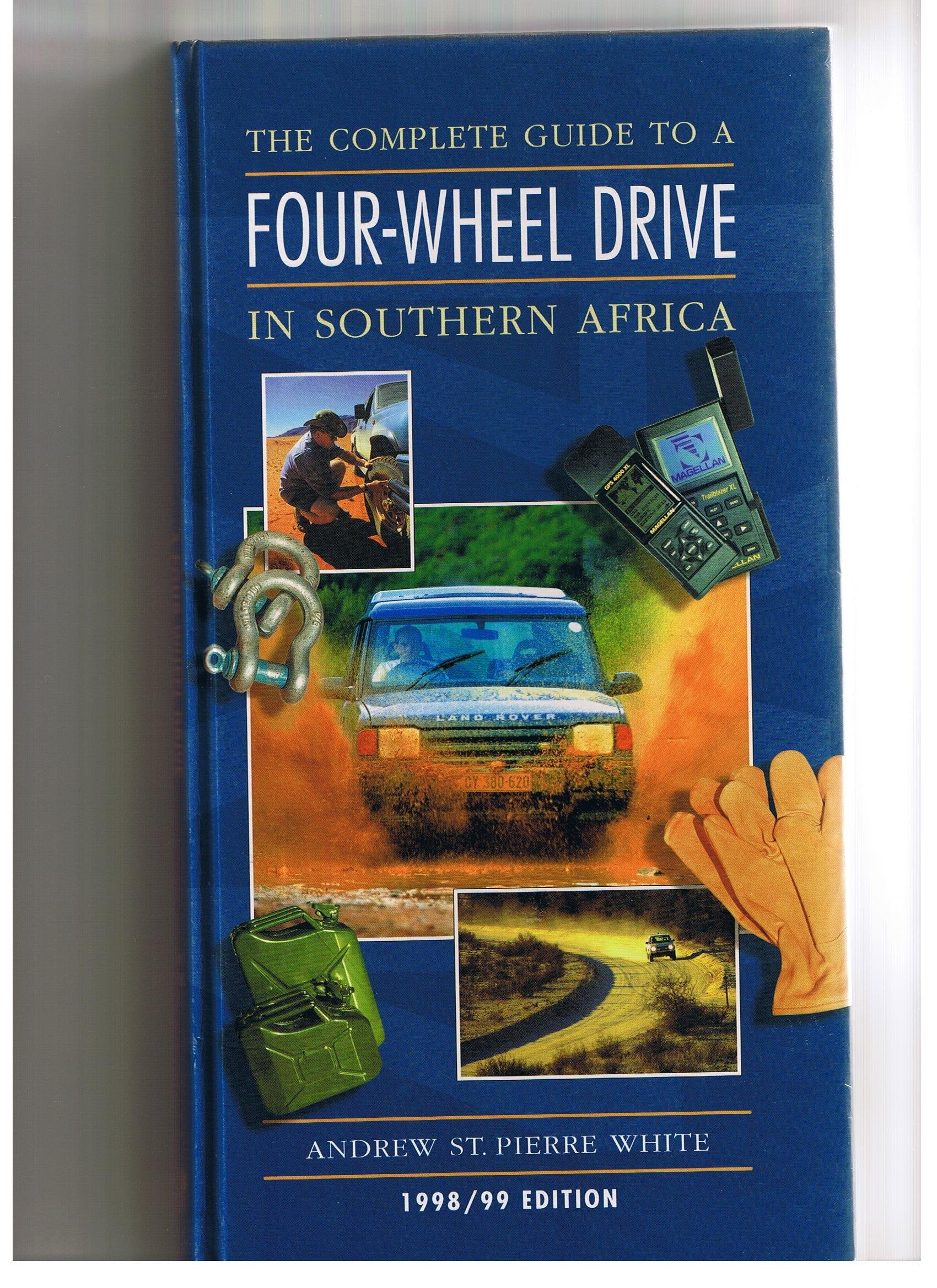 The Complete Guide to Four-Wheel Drive in Southern Africa 1998/99 Books