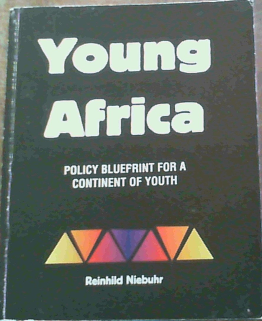 Young Africa - Policy Blueprint For A Continent of Youth book