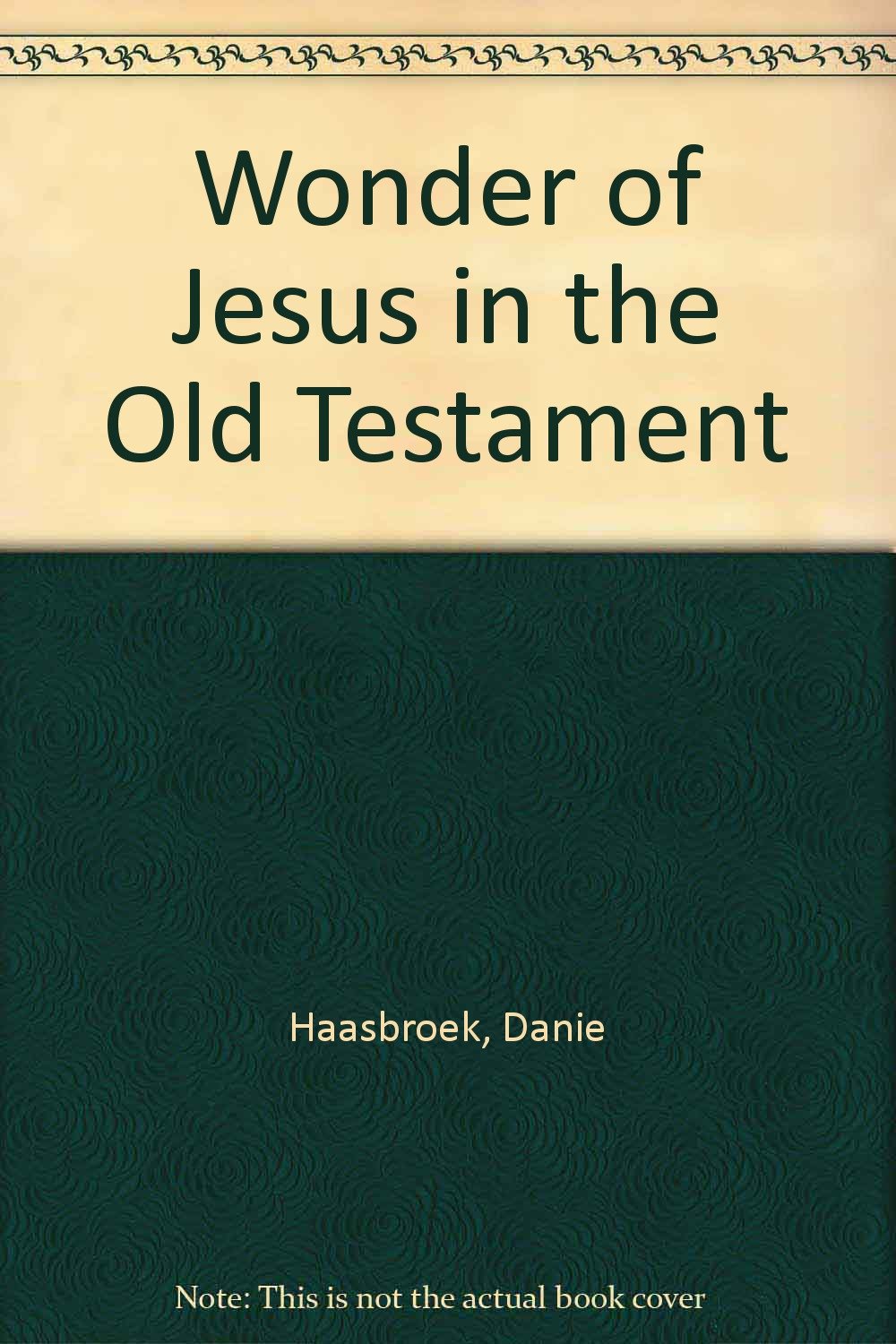Wonder of Jesus in the Old Testament Books