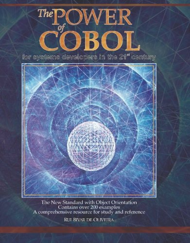 The Power of Cobol: For Systems Developers of the 21st Century Computer Science