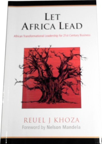 Let Africa Lead; African Transformational Leadership for 21st Century Books