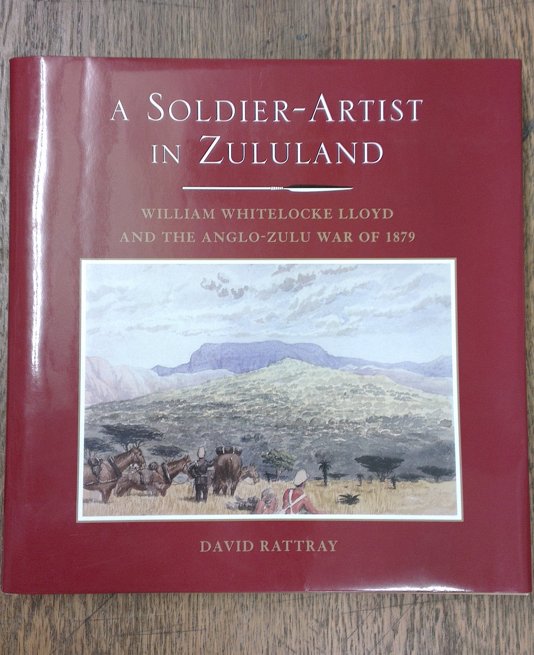 A Soldier-Artist in Zululand: William Whitelocke Lloyd and the Anglo-Zulu War of book
