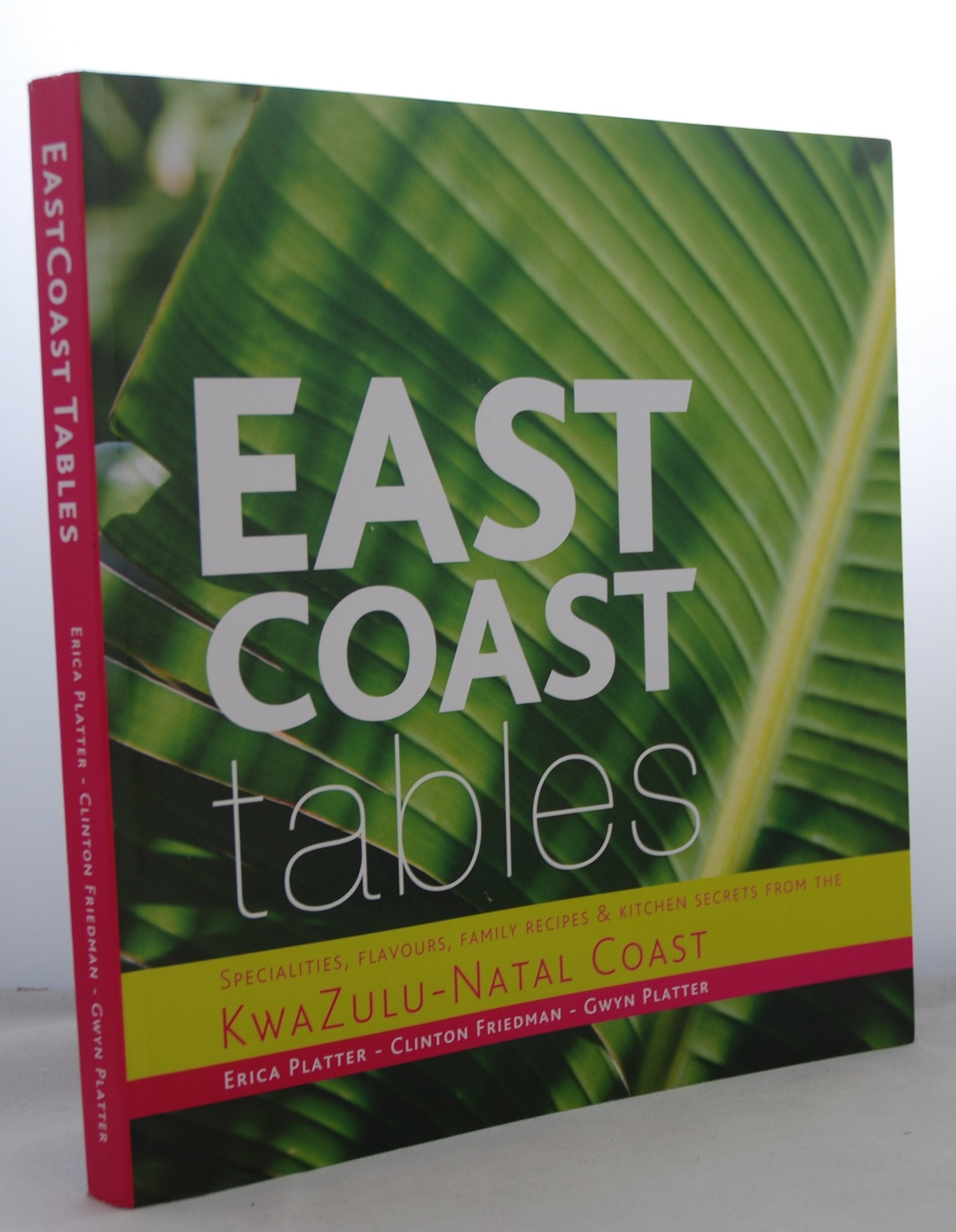 EAST COAST TABLE, SECRETS, FLAVOURS, FAMILY RECIPES & KITCHEN SECRETS FROM THE KWAZULU-NATAL COAST Books