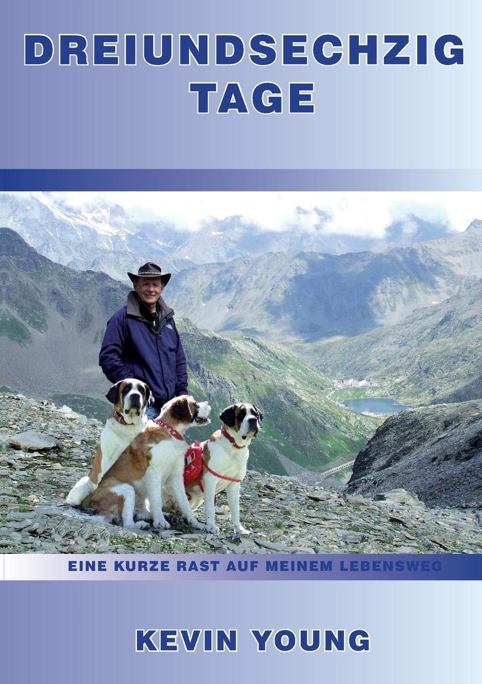 Dreiundsechzig Tage: Eine Kurze Rast Auf Meinem Lebensweg Politics & Society