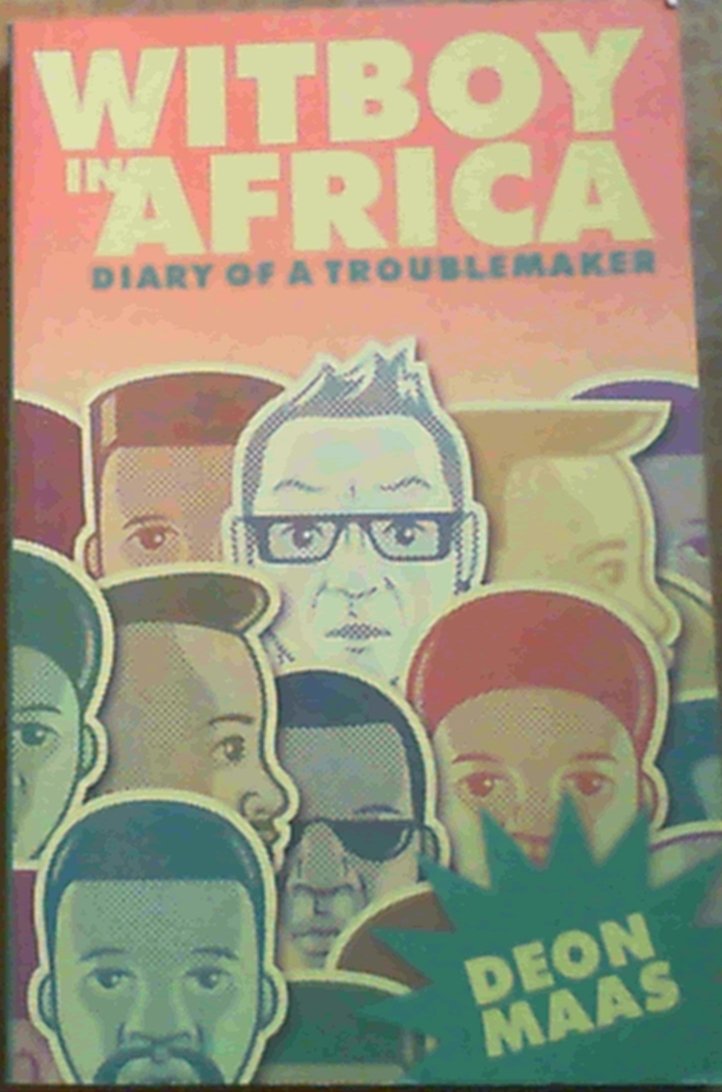Witboy in Africa: Diary of a Troublemaker Travel