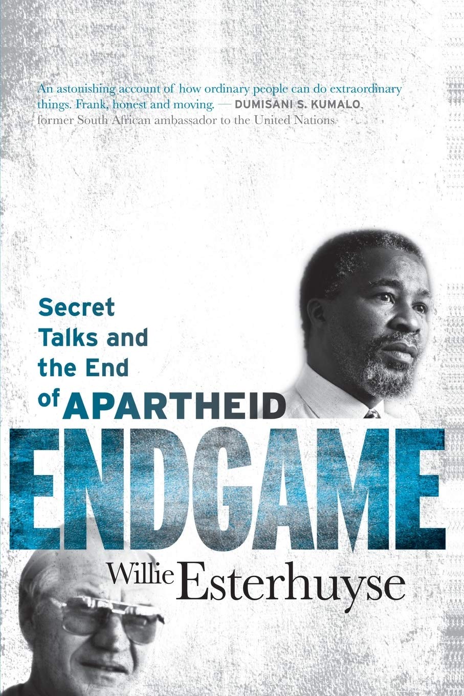 Endgame: Secret Talks and the End of Apartheid Politics & Society