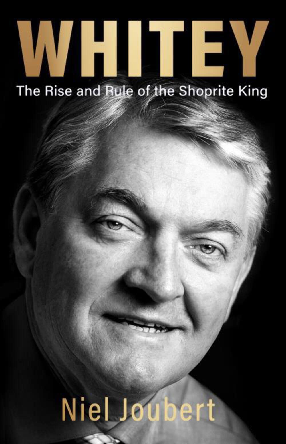 Whitey: The Rise and Rule of the Shoprite King book