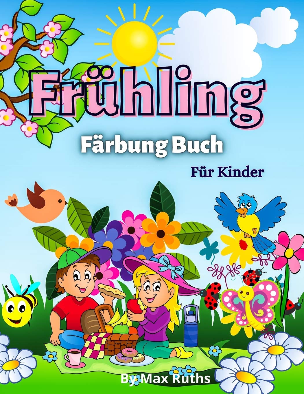 Frühling Färbung Buch Für Kinder: Über 50 niedliche Malvorlagen, schöne Illustrationen für Jungen, Mädchen und Teenager Lustige Frühlings-Malvorlagen, ... Küken, Schmetterlinge... Für Kinder 4-8, 6-12 Tiptoi & Games