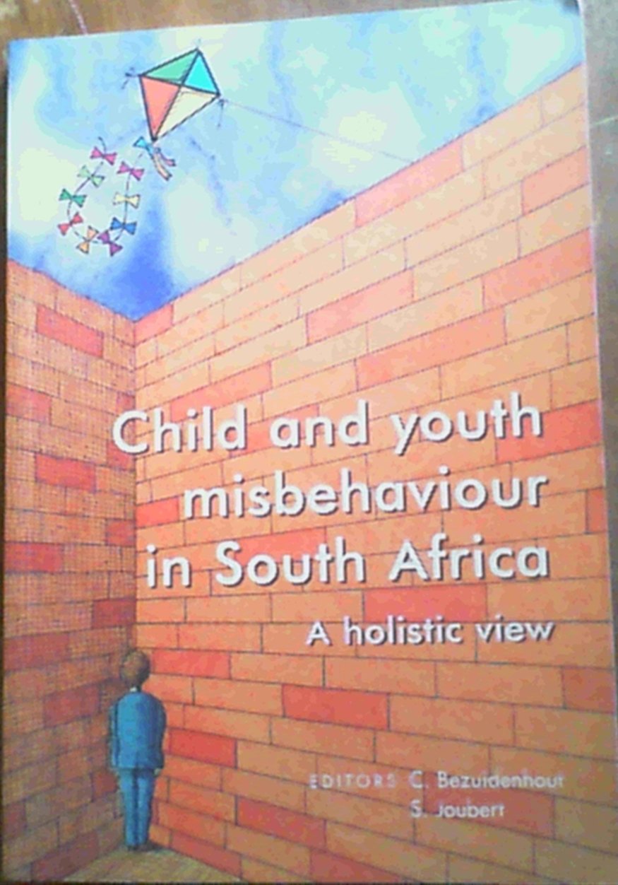 Child and Youth Misbehaviour in South Africa: A Holistic View Law