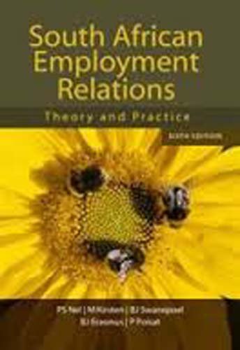 South African Employment Relations: Theory and Practice Business, Finance & Career