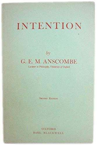 Intention (Blackwell Philosopher Dictionaries S.) Philosophy