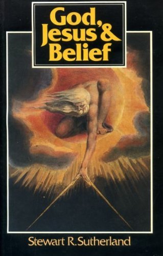 God, Jesus and Belief: Legacy of Theism Religion & Esotericism