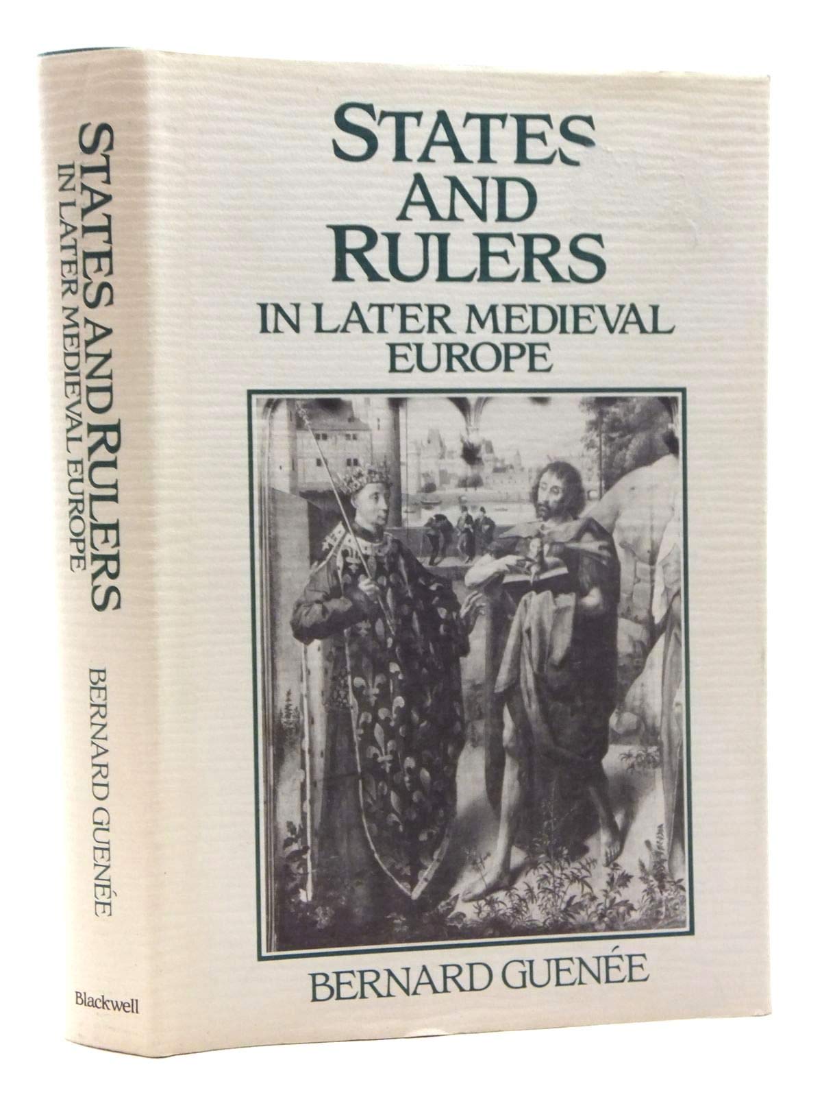 States and Rulers in Later Mediaeval Europe Politics & History