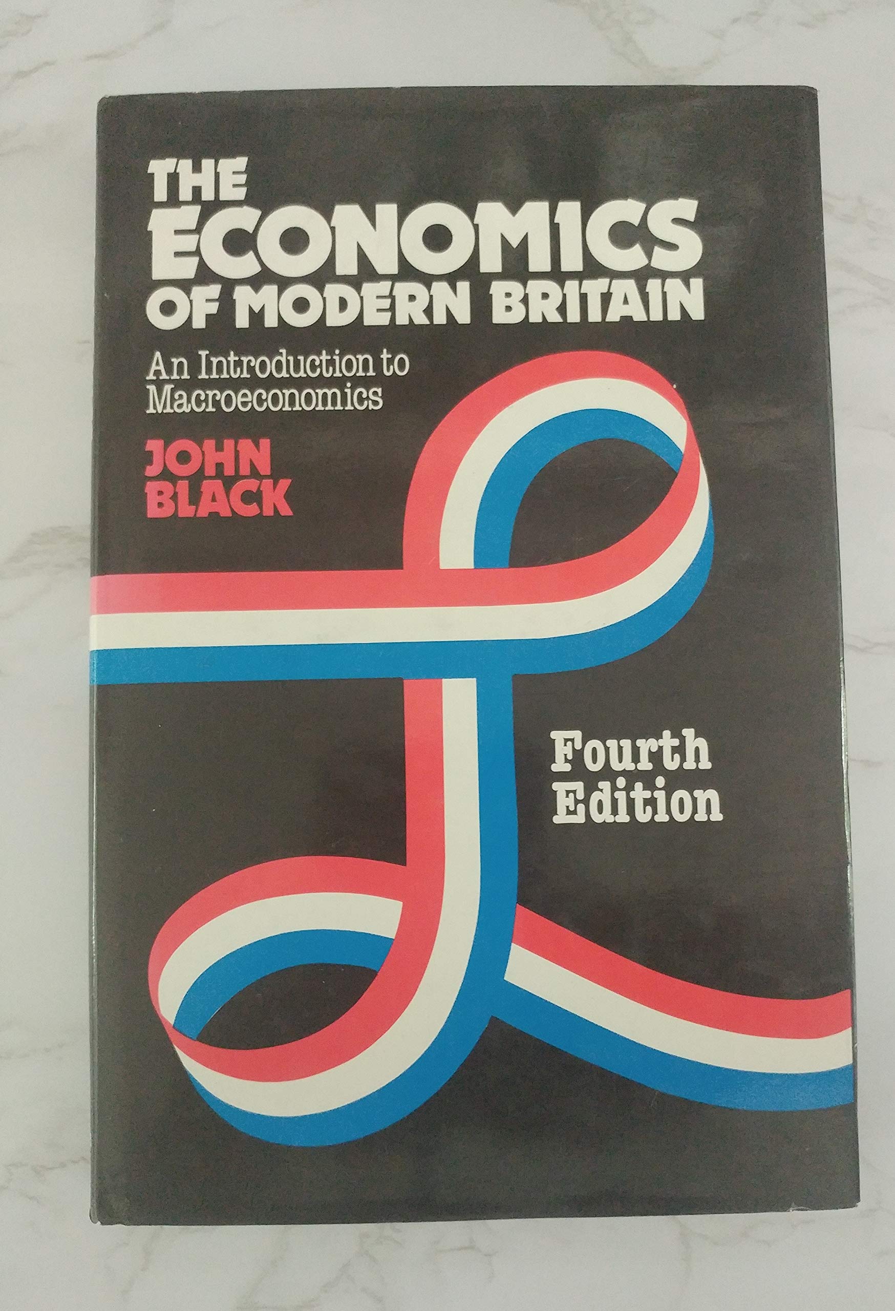 The Economics of Modern Britain: Introduction to Macroeconomics Business, Finance & Career