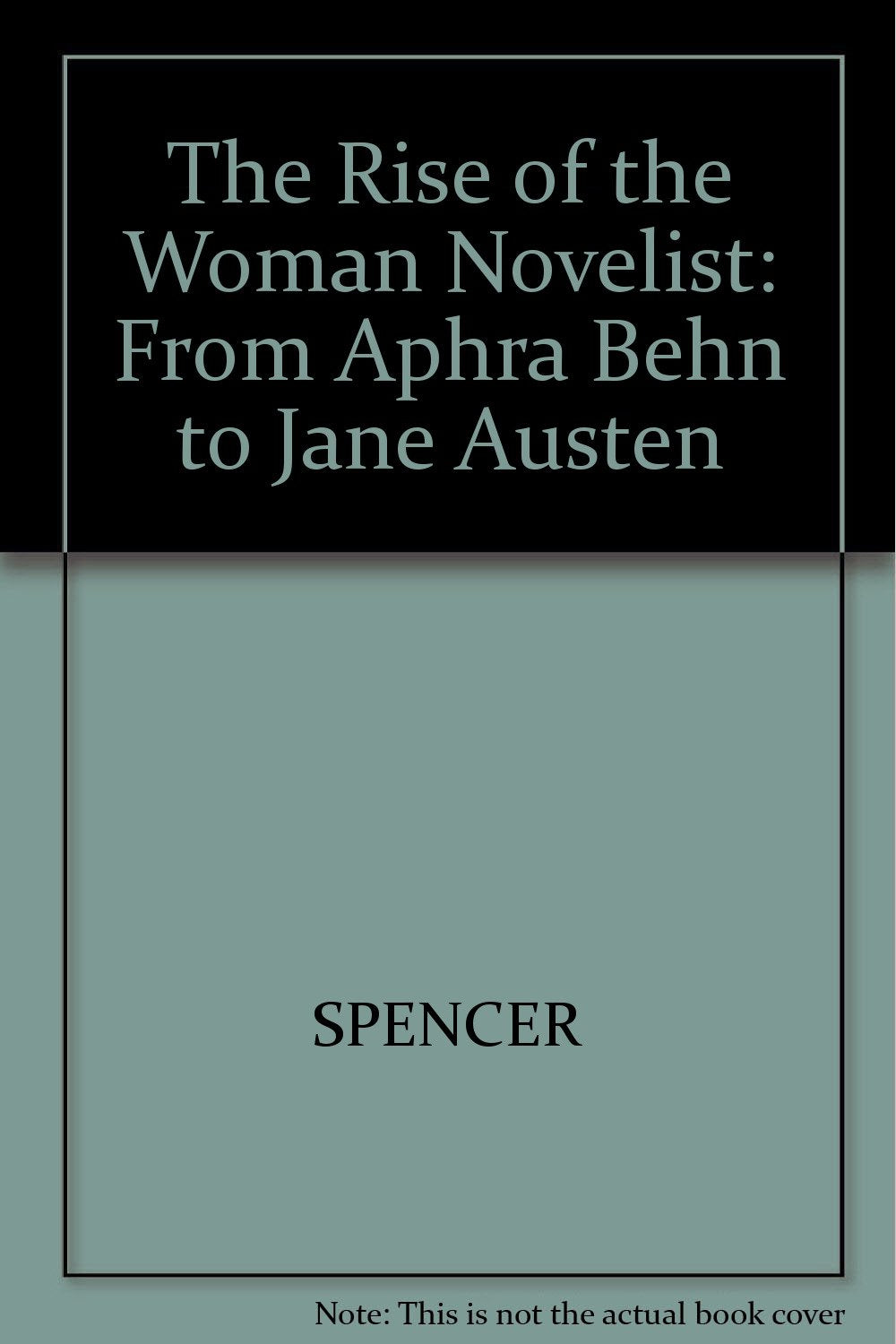 The Rise of the Woman Novelist: From Aphra Behn to Jane Austen Books