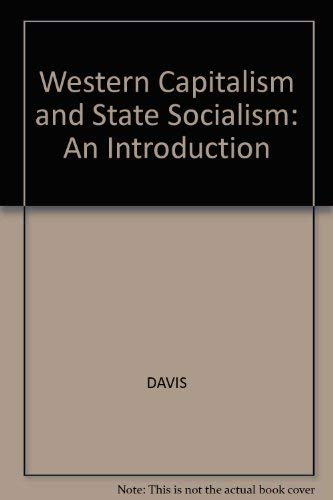 Western Capitalism and State Socialism: An Introduction Business, Finance & Career