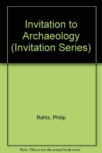 Invitation to Archaeology (Invitation Series) Social Sciences