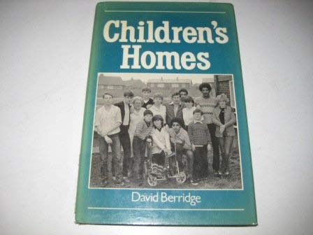 Children's Homes (Practice of Social Work, 12) Social Sciences