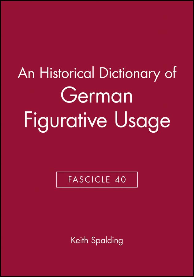 A Historical Dictionary of German Figurative Usage: Fascicle 40 Social Sciences