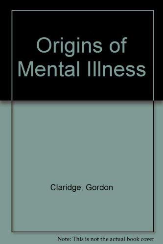 Origins of Mental Illness Psychology