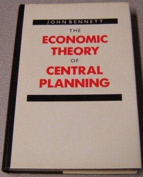 The Economic Theory of Central Planning Business, Finance & Career
