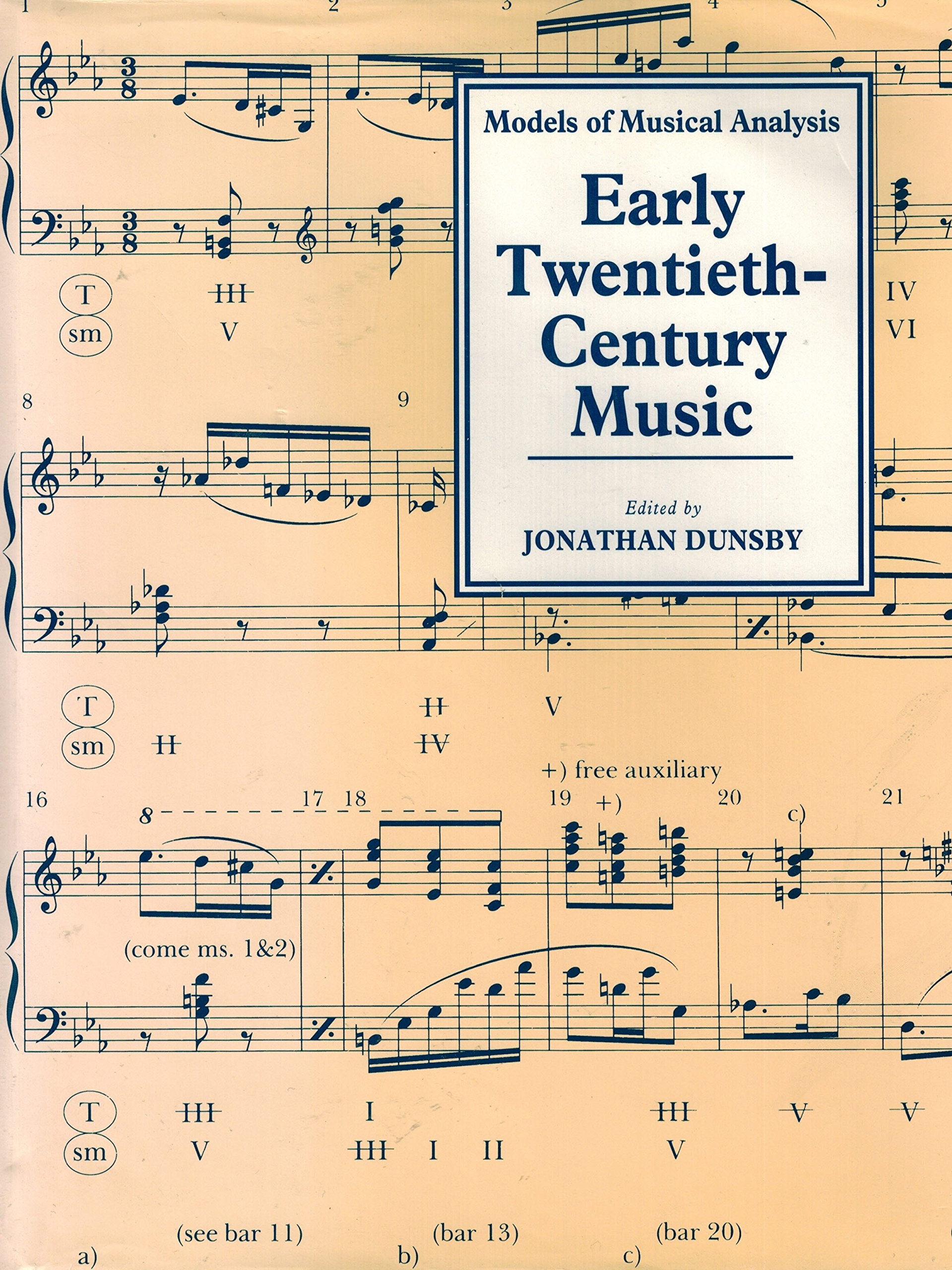 Early Twentieth-Century Music: Models of Analysis (Models of Musical Analysis) Arts & Music