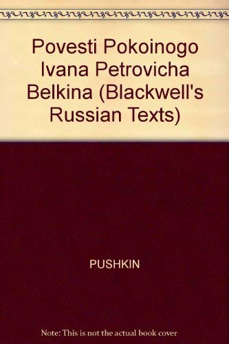 Blackwell's Tales of Belkin (Blackwell's Russian Texts) Classics