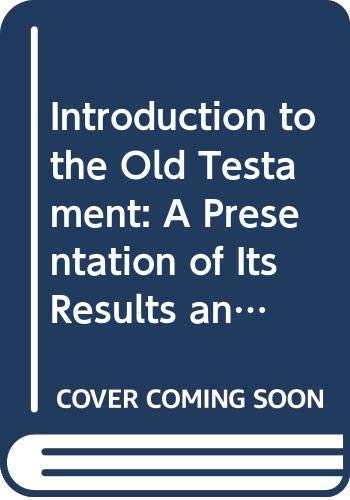 Introduction to the Old Testament: A Presentation of Its Results and Problems Religion & Esotericism
