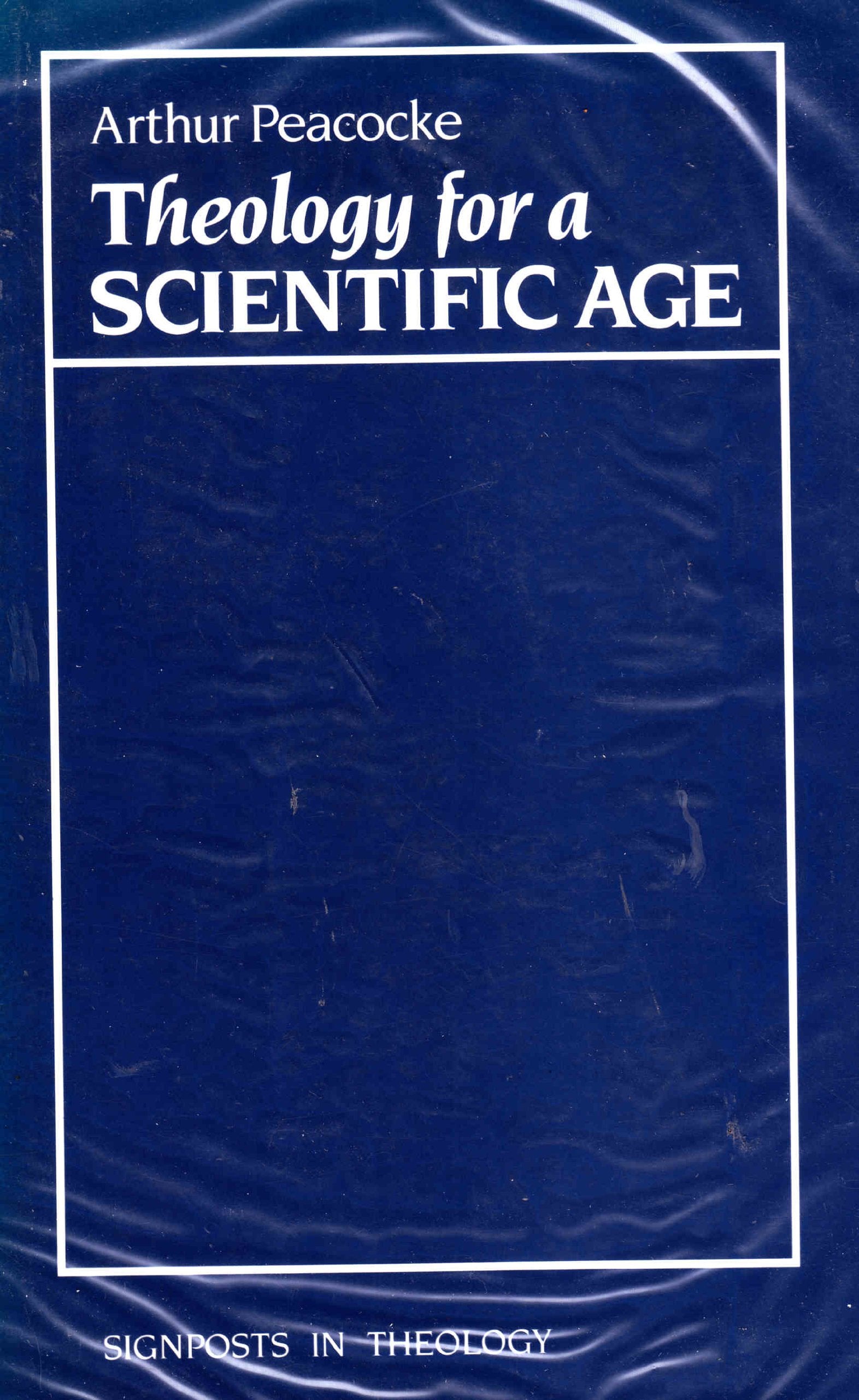 Theology for a Scientific Age: Being and Becoming - Natural and Divine: Being and Becoming - Natural, Divine and Human (Signposts in Theology Series) Religion & Esotericism