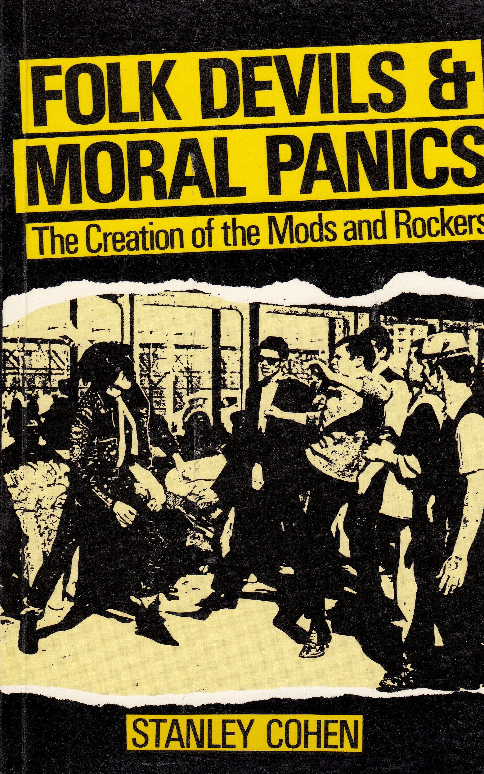 Folk Devils and Moral Panics the Creation of the Mods and Rockers book