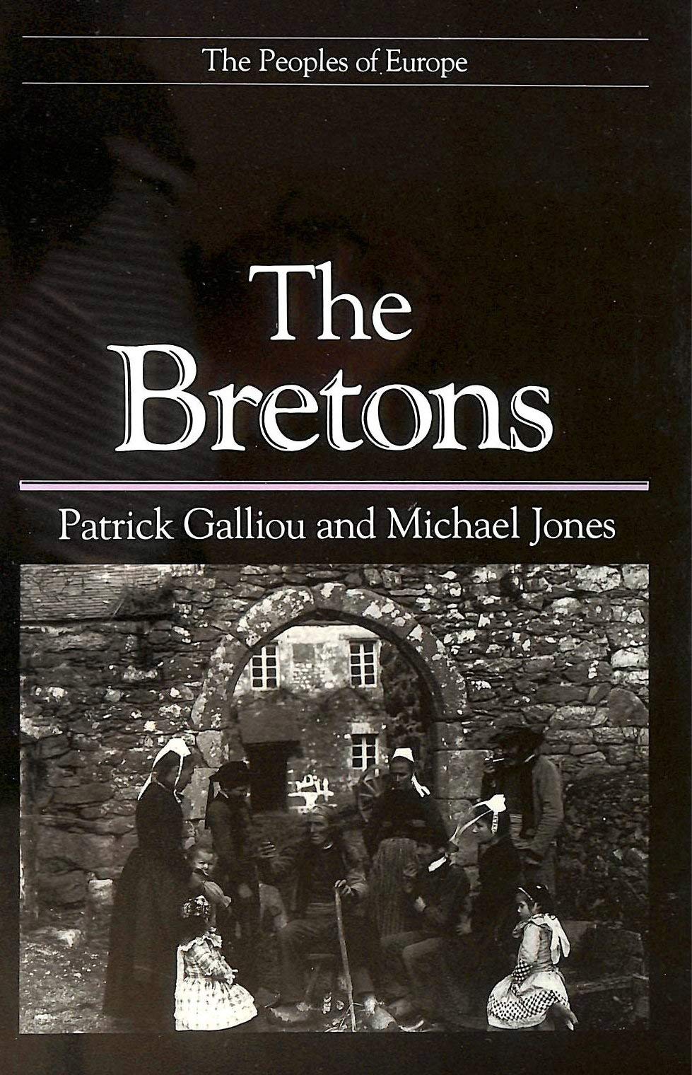 The Bretons (Peoples of Europe) Politics & History