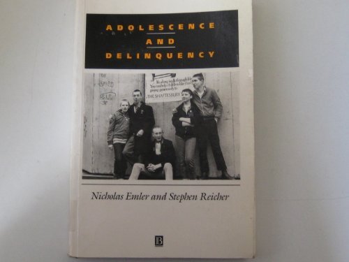 Adolescence and Delinquency: The Collective Management of Reputation (Social Psychology and Society) Law