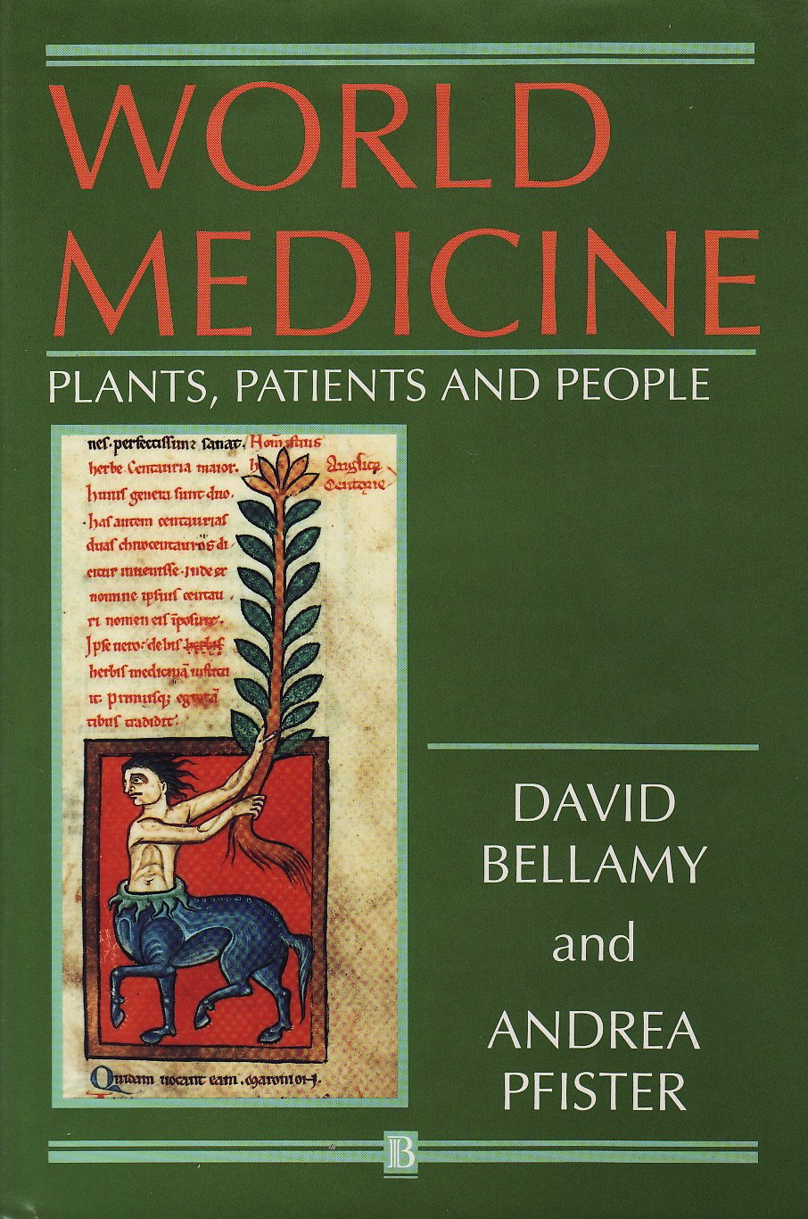 World Medicine: Plants, Patients and People Medicine