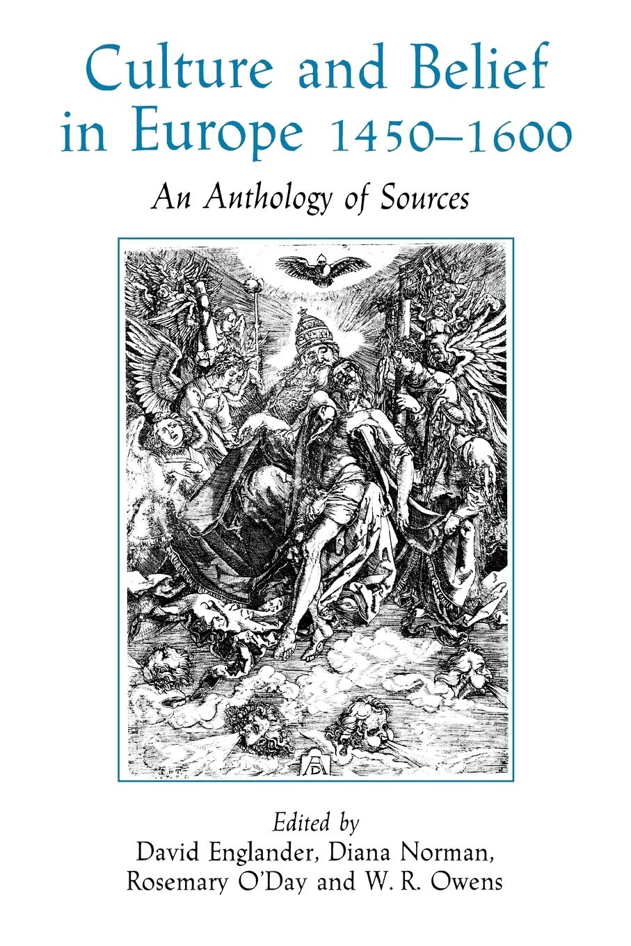 CULT & BEL MOD EUR 1450-1600: An Anthology of Sources General education