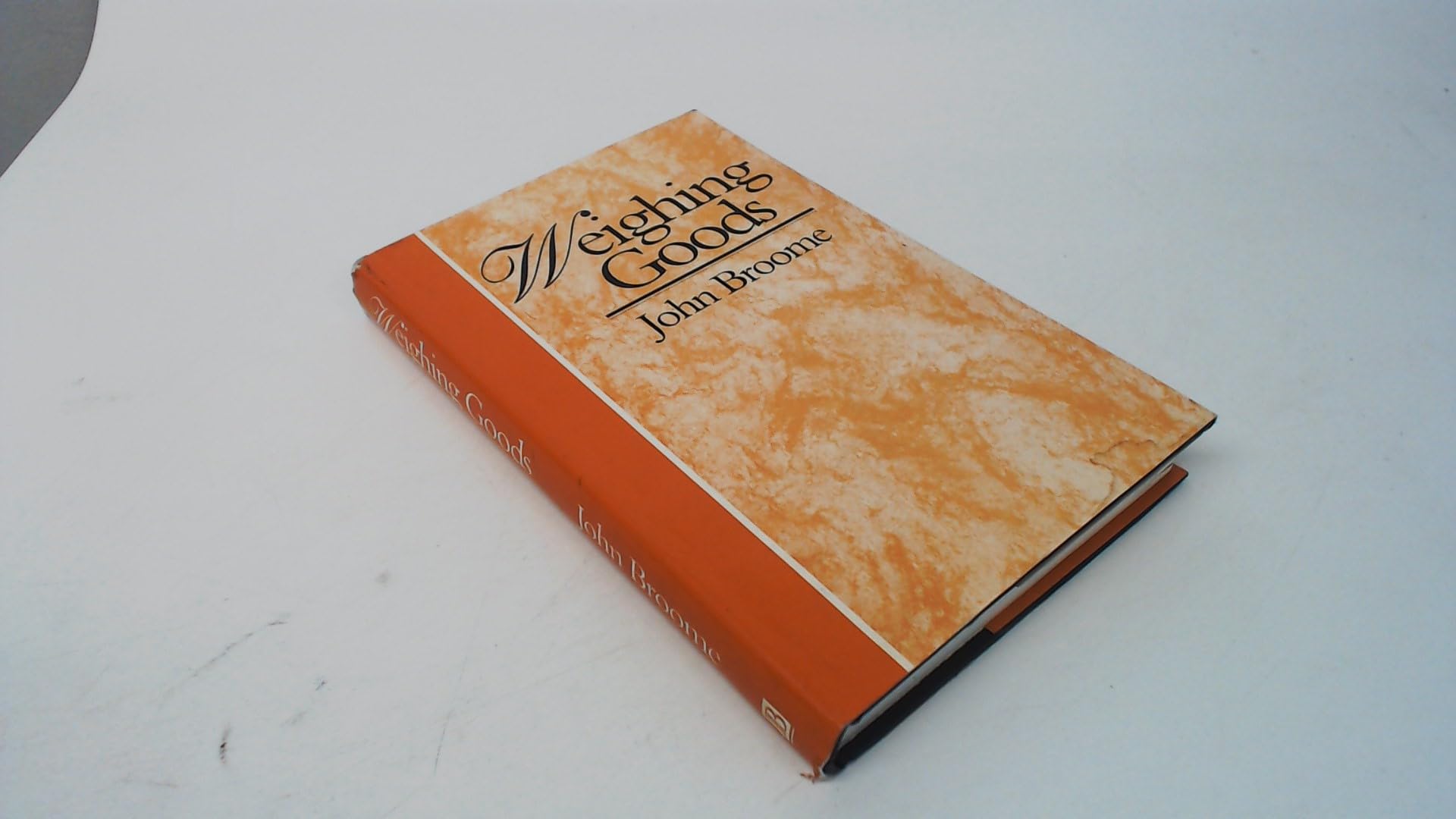 Weighing Goods: Equality, Uncertainty and Time (Economics and Philosophy) Philosophy