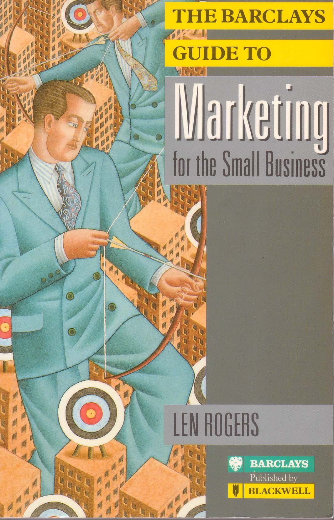 The Barclays Guide to Marketing for the Small Business (Barclays Small Business Series) Business, Finance & Career