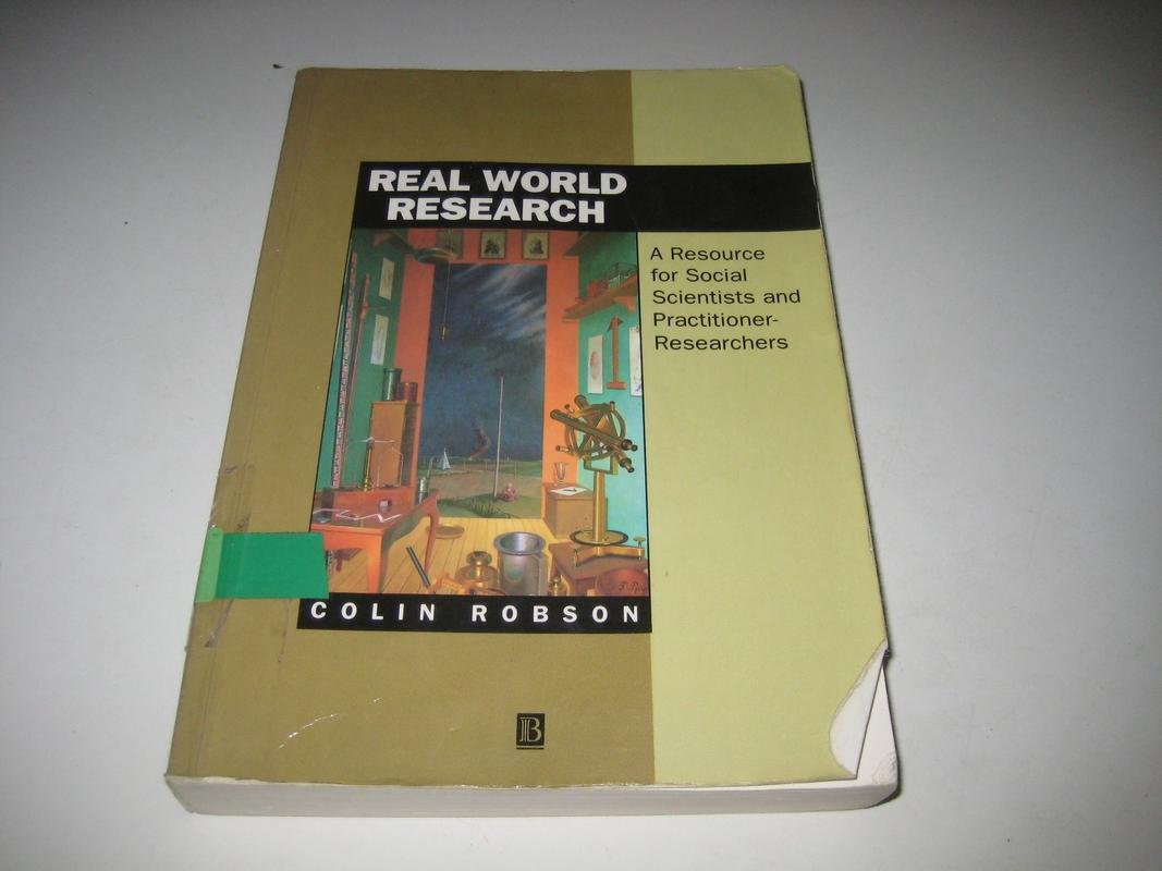Real World Research: A Resource for Social Scientists and Practitioner-researchers Natural Sciences