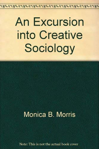 Excursion into Creative Sociology Social Sciences Books