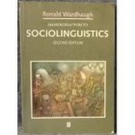 An Introduction to Sociolinguistics (Blackwell Textbooks in Linguistics S.) Social Sciences