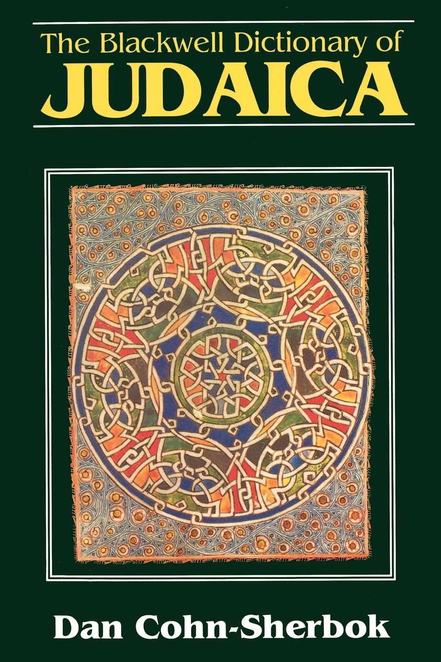 The Blackwell Dictionary of Judaica Religion & Esotericism