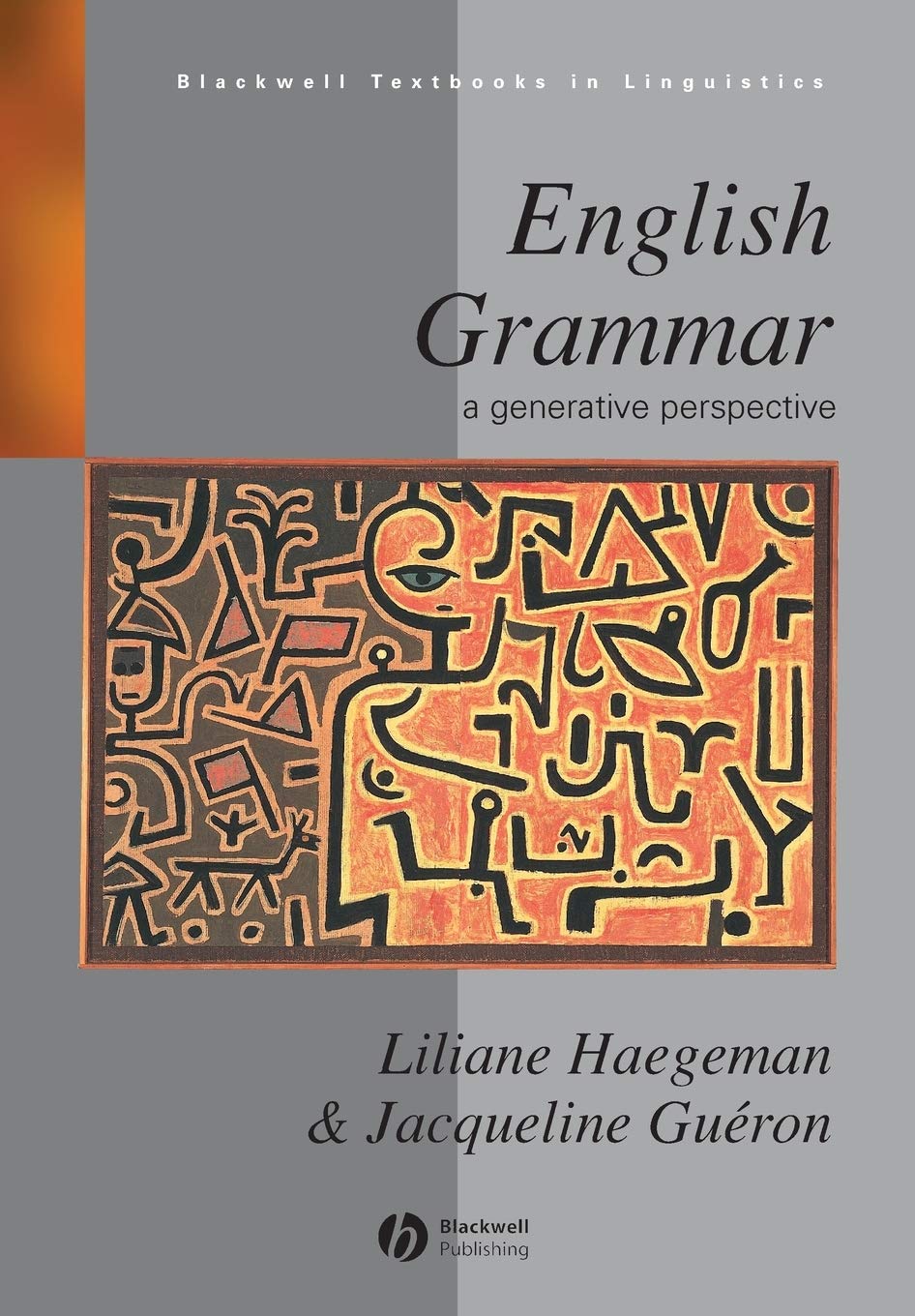 English Grammar: A Generative Perspective (Blackwell Textbooks in Linguistics) Social Sciences