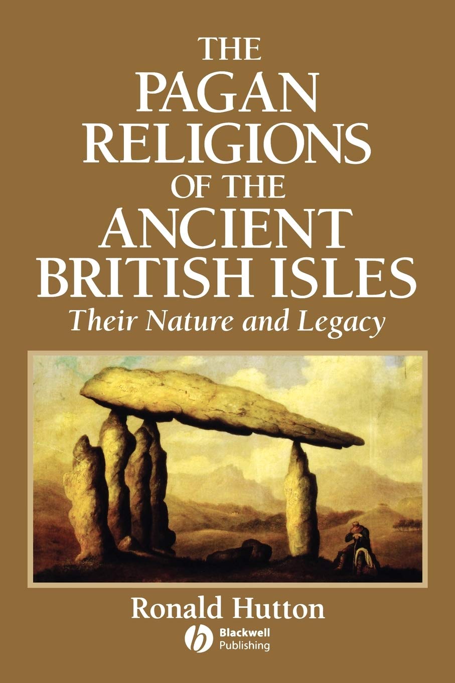 The Pagan Religions of the Ancient British Isles: Their Nature and Legacy Social Sciences