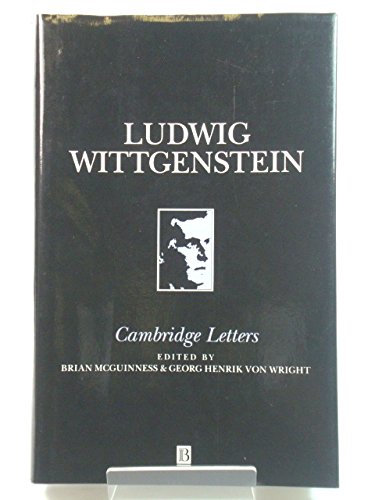 Ludwig Wittgenstein, Cambridge Letters: Correspondence With Russell, Keynes, Moore, Ramsey and Sraffa Philosophy
